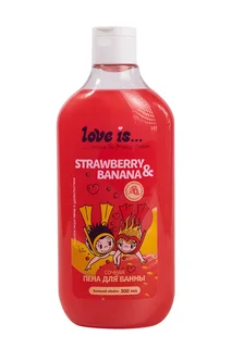 Пена для ванны Love is "Strawberry&Banana" 500 мл